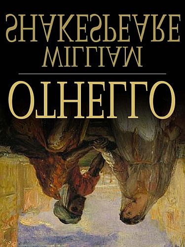 Othello, The XXXX of Venice